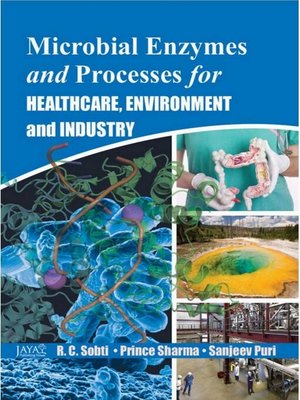cover image of Microbial Enzymes and Processes For Healthcare, Environment and Industry